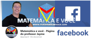 FACEBOOK MATEMÁTICA E VOCÊ